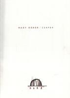 Nagy Gábor: 
Csapda. (Dedikált képzőművészeti album.)
[Budapest], (2000). Szerző (Nalors Grafika K...