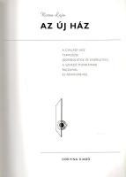 Kozma Lajos: Az új ház. A családi ház tervezése. (Gondolatok és kísérletek.) A szerző munkáinak rajz...