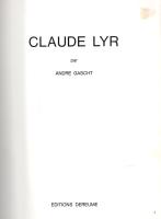 Gascht, André: 
Claude Lyr. (Claude Lyr festőművész által Somogyi József szobrászművésznek dedikált...