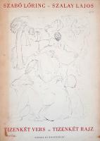 Szabó Lőrinc - Szalay Lajos: 
Tizenkét vers, tizenkét rajz. (Szabó Lőrinc és Szalay Lajos által alá...