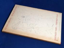 Szabó Lőrinc - Szalay Lajos: 
Tizenkét vers, tizenkét rajz. (Szabó Lőrinc és Szalay Lajos által alá...