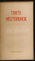 Tibeti misztériumok. Ford. és bevezetéssel ellátta: Hamvas Béla. Bp., 1944, Bibliotheca, 135+[1] p. ...