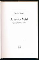 Tandori Dezső: A Holnap Utáni. Tanulmányozások. Szeged, 2005, Tiszatáj, 283+[5] p. Kiadói kartonált ...