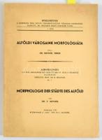 Mendöl Tibor, Dr.: Alföldi városaink morfológiája




Debrecen, 1936. Tisia. 44 p., 1 mell. (ki...
