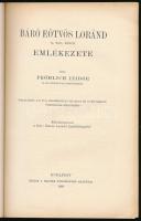 Frölich Izidor: Báró Eötvös Loránd emlékezete. Bp., 1929. MTA. 64p. Fűzve, kiadói papírborítóban