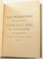 Hegyesi József: A legujabb házi czukrászat kézikönyve. Bp., 1893., Szerző - Czettel és Deutsch-ny., ...