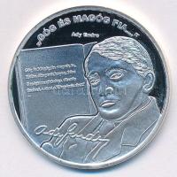 DN "Nemzetünk nagyjai - Ady Endre" jelzett Ag emlékérem kapszulában, tanúsítvánnyal (15g/0...