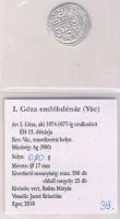 I.Géza 1074-1077. Denár Ag MÉE-váci (ÉH-13.) kiadás T:1 RRR! Csak 200db volt verhető! 39. számú tanú...