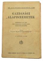 Gazdasági alapismeretek. Kézikönyv a m. kir. téli gazdasági tanfolyamok hallgatói részére. Bp., 1938, M. Kir. Földmívelésügyi Minisztérium,("Pátria"-ny.), 479 p. Kiadói papírkötés, foltos borítóval, a könyvtest részben elvált a borítótól, az első 8 lap elvált a könyvtesttől.