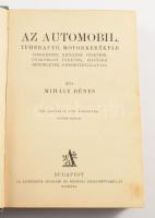 Mihály Dénes: Az automobil, teherautó, motorkerékpár szerkezete, kezelése, vezetése, gyakorlati taná...
