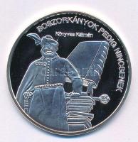 DN "Nemzetünk nagyjai - Könyves Kálmán" Ag emlékérem kapszulában, tanúsítvánnyal (10,37g/0.999/35mm) T:PP