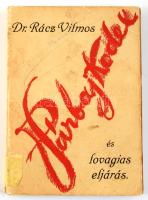 Rácz Vilmos: Párbaj-kódex és lovagias eljárás. Bp.,én.,Hornyánszky Vilmos- 219+5; p. Kiadói papírköt...