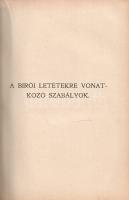 Végrehajtási eljárás. Bírói ügyvitel, törvények, rendeletek, joggyakorlat. Jegyzetekkel és utalásokk...