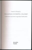 Francis X. Clooney SJ: Tanulhatnak-e egymástól a vallások? Bp., 2019, Jezsuita Kiadó. 190p. Kiadói p...
