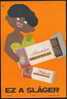Müller Ilona (1929-2012): Ez a Sláger, Ananász krémcsokoládé, Kakaós krémcsokoládé, 1966. Villamosplakát, papír, jelzés nélkül, Offset-Nyomda, 24x16 cm