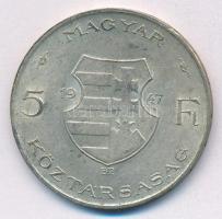 1947. 5Ft Ag "Kossuth" T:XF,VF patina Adamo F8.1