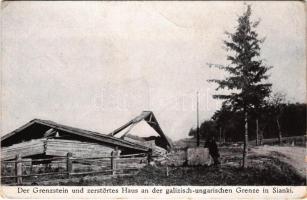 Syanky, Sianky, Sianki; Der Grenzenstein und zerstörtes Haus an der galizisch-ungarischen Grenze. Verlag N. Kraus / a határkő és a lerombolt ház a galíciai-magyar határon / WWI military, the border stone and destroyed house on the Galician-Hungarian border + "K.u.k. Kriegsgefangenen-Arbeiter Kompagnie 611." (EK)