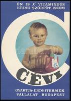 1969 CÉVI, Én is "C" vitamindús erdei szörpöt iszom, gyártja: Erdei Termék Vállalat Budapest, villamosplakát, papír, jelzés nélkül. Zrínyi (T) Nyomda. 23,5x16,5 cm