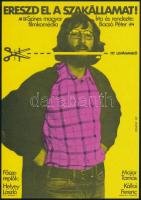 Kemény György (1936-): Ereszd el a szakállamat! Írta és rendezte: Bacsó Péter, főszereplők: Helyey László, Major Tamás, Kállai Ferenc. Filmplakát, villamosplakát, papír, jelzett a plakáton. Offset és J. Nyomda. 23,5x16,5 cm