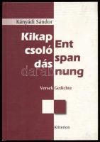 Kányádi Sándor: Kikapcsolódás. Versek. / Entspannung. Gedichte. Ford.: Franyó Zoltán et al. Kolozsvár, 2007, Kriterion, 216 p. Kétnyelvű (magyar-német). Kiadói kartonált papírkötés, kissé koszos borítóval.