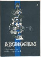 1976 Azonosítás, rendezte: Lugossy László, szereplők: Cserhalmi György, Koltai Róbert, Pogány Judit, Molnár Piroska, filmplakát, villamosplakát, ofszet, papír, jelzés nélkül, Offset és J. Nyomda, 23,5x17 cm.