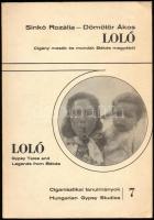 Sinkó Rozália - Dömötör Ákos: Loló. Cigány mesék és mondák Békés megyéből. Ciganisztikai tanulmányok 7. / Loló. Gypsy Tales and Legends from Békés. Hungarian Gypsy Studies 7. Bp., 1990, MTA Néprajzi Kutató Csoport, 153+[1] p. Kiadói papírkötés.