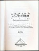 Barna Gábor: Egy szent raktár. Tárgyak, szimbólumok, kommunikáció. / A Sacred Depot. Objects, Symbol...
