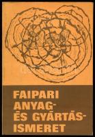 Lele Dezső - Földesi János - Neuwirth Edit: Faipari anyag- és gyártásismeret. Bp., 1993, Műszaki Könyvkiadó, 265+[3] p. Kiadói papírkötés.