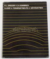 Gregory, R.L. - Gombrich, E.H. (szerk.): Illúzió a természetben és a művészetben. Ford.: Falvay Mihály, Németh Ferenc. Bp., 1982, Gondolat, 292+[2] p. Kiadói egészvászon-kötés, kiadói papír védőborítóban.