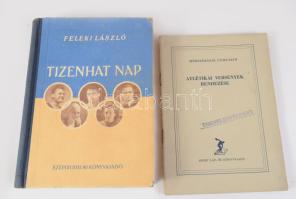 4 db sport témájú könyv és kiadvány: Feleki László: Tizenhat nap. Bp., 1953, Szépirodalmi Könyvkiadó...