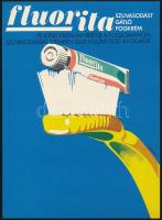 Mayer Gyula (1942-2002): Fluorita fogkrém, 1972 körül, reklámplakát, villamosplakát, papír, jelzett a plakáton, 23x16,5 cm