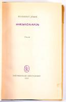 Pilinszky János: Harmadnapon. Versek. Bp., 1959, Szépirodalmi Könyvkidó, 112+[4] p.+ 1 t. Első kiadá...