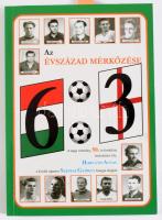 Horváth Antal: Magyarország - Anglia válogatott labdarúgó mérkőzés, 1953. november 25. 6:3. Az ,,évszázad mérkőzése" 50. évfordulója tiszteletére. A szerző által aláírt, névre szóló tiszteletpéldány. [Bp.], 2003, szerző, 127+[1] p. Kiadói papírkötés.