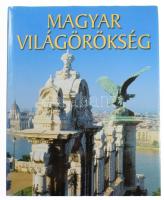 Gáspár Zsuzsa (szerk.): Magyar világörökség. 2003, Officina '96. Kiadói kartonált kötés, papír védőborítóval, jó állapotban.
