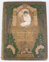 Modern magyar festőművészek. A modern magyar festészet fejlődése. A Pesti Napló előfizetőinek készült kiadás. [Bp., 1905], Pesti Napló (Hornyánszky Viktor-ny.), 140 p.+ 10 (színes műmellékletek, feliratozott hártyapapírral) t. Gazdag szövegközti és egészoldalas képanyaggal illusztrálva; többek között Csók István, Fényes Adolf, Ferenczy Károly, Kernstock Károly, Mednyánszky László, Vaszary János és Magyar-Mannheimer Gusztáv munkáival. Kiadói aranyozott, festett, szecessziós egészvászon-kötés, Gottermayer-kötés, kissé viseltes, foltos borítóval, sérült gerinccel, helyenként foltos lapokkal.