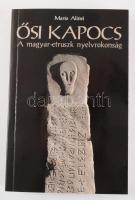 Mario Alinei: Ősi kapocs. A magyar-etruszk nyelvrokonság. Ford.: Puskár Krisztián. Bp., 2005, Allprint, 511+[1] p. Kiadói papírkötés.