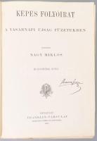 1899 Képes Folyóirat. XXV. kötet. (1899. I. félév.) A Vasárnapi Ujság füzetekben. Szerk.: Nagy Mikló...