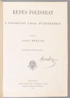 1900 Képes Folyóirat. XXVIII. kötet. (1900. II. félév.) A Vasárnapi Ujság füzetekben. Szerk.: Nagy M...