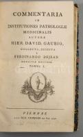 Gaub, Hieronymus David; Dejean, Ferdinand: Commentaria in institutiones pathologiae medicinalis auto...