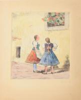 Olvashatatlan jelzéssel: Lányok népviseletben. Színezett rézkarc, papír, jelzett, paszpartuban, 28×24 cm