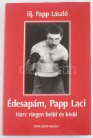 Ifj. Papp László: Édesapám, Papp Laci. Harc ringen belül és kívül. Bp., 2004, Tinta Könyvkiadó, 287+[1] p. Kiadói kartonált papírkötés, kiadói papír védőborítóban.