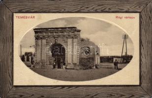Temesvár Old Castle gate