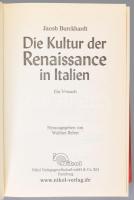 Burckhardt, Jacob: Die Kultur der Renaissance in Italien. Hamburg, 2004, Nikol. 617p. Kiadói kartoná...