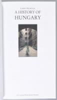 2 db - Kontler, László: A History of Hungary. 559p. Bp., Atlantisz. + Romsics, Ignác: Hungary in the...