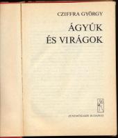 Cziffra György: Ágyúk és virágok. A szerző, Cziffra György (1921-1994) Liszt Ferenc-díjas zongoraműv...