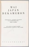 Thein Alfréd (szerk.): Mai japán dekameron. Bp., Nyugat. 261p. Félvászon kötés, kopottas állapotban.