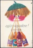 Szilas Győző (1921-1998): Egészségünkre! Üdítő reklámplakát, villamosplakát, ofszet, papír. Jelzett a plakáton. Offset-Nyomda, 24×16,5 cm