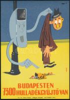 1968 Budapesten 7300 hulladékgyűjtő van. Villamosplakát, papír. Török jelzéssel a plakáton (Török Lajos vagy Nemes Török János?). "Tempó" Nyomda. 24×17 cm