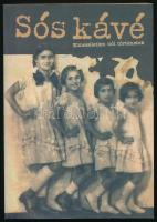 Pécsi Katalin: Sós kávé. Elmeséletlen női történetek. 2007, Novella. 185p. Kiadói papírkötés, jó állapotban.