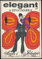 cca 1970 Elegant a divatmárka, Május 1 Ruhagyár. Divatplakát, villamosplakát, ofszet, papír, SM jelzéssel a plakáton, Offset-ny., 24x17 cm